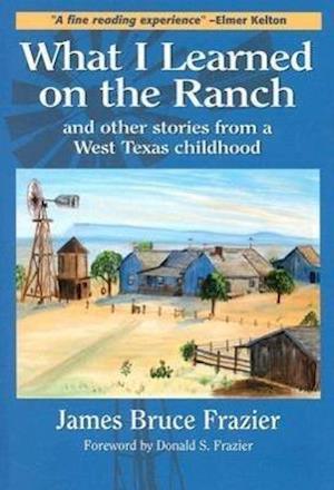 Frazier, J:  What I Learned on the Ranch