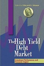 The High-Yield Debt Market: Investment Performance and Economic Impact 