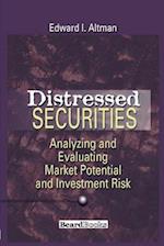 Distressed Securities: Analyzing and Evaluating Market Potential and Investment Risk 
