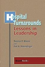 Hospital Turnarounds: Lessons in Leadership 