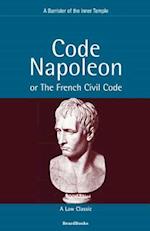 Code Napoleon: Or the French Civil Code 