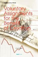 Voluntary Assignments for the Benefit of Creditors: Volume II 
