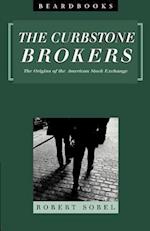 Curbstone Brokers: The Origins of the American Stock Exchange 