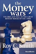 The Money Wars: The Rise & Fall of the Great Buyout Boom of the 1980s 