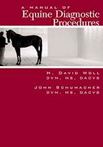 A Manual of Equine Diagnostic Procedures