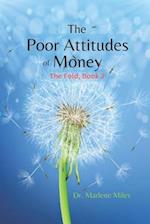 The Poor Attitudes of Money: The Fold, Book 3 