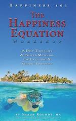 The Happiness Equation Workshop