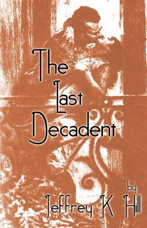The Last Decadent