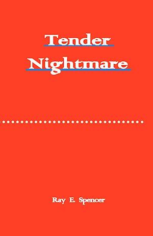 Tender Nightmare