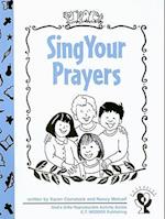 Sing Your Prayers