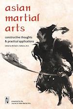 Asian Martial Arts: Constructive Thoughts and Practical Applications: Constructive Thoughts & Practical Applications 