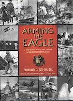 Arming the Eagle