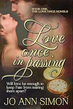 Love Once in Passing