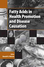 Fatty Acids in Health Promotion and Disease Causation