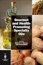 Gourmet and Health-Promoting Specialty Oils