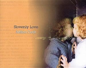 Slovenly Love