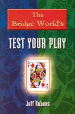 The Bridge World's Test Your Play