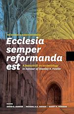 Ecclesia semper reformanda est / The church is always reforming