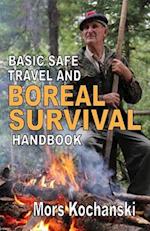 Basic Safe Travel and Boreal Survival Handbook