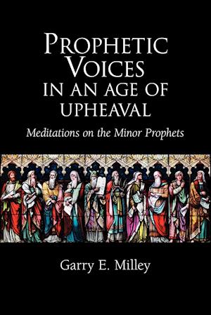 Prophetic Voices in an Age of Upheaval