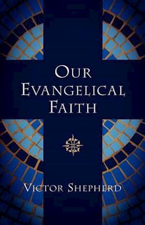 Our Evangelical Faith