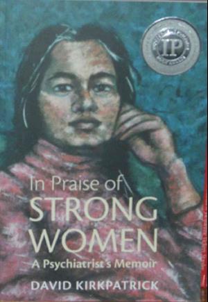 In Praise of Strong Women