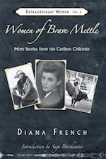 Women of Brave Mettle