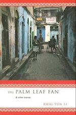 The Palm Leaf Fan and Other Stories