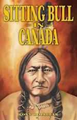 Sitting Bull in Canada