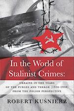 In the World of Stalinist Crimes