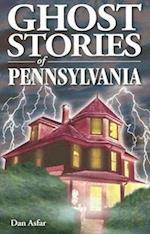 Ghost Stories of Pennsylvania