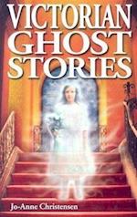 Victorian Ghost Stories