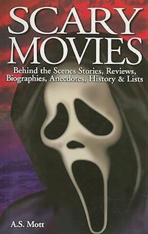 A. S. Mott: Scary Movies