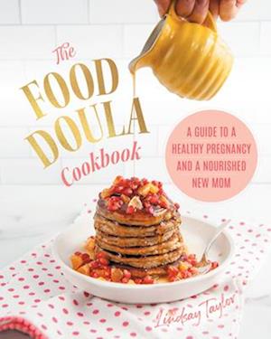 The Food Doula Cookbook