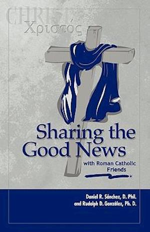 Sharing the Good News with Roman Catholic Friends