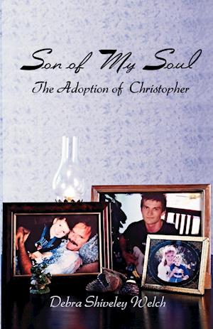 Son of My Soul - The Adoption of Christopher