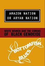 Amazon Nation or Aryan Nation