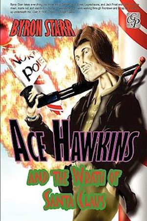 Ace Hawkins and the Wrath of Santa Claus