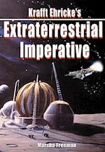 Krafft Ehricke's Extraterrestrial Imperative