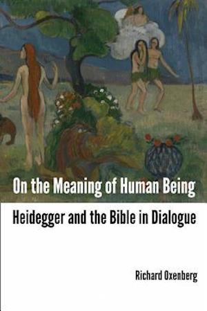 On the Meaning of Human Being