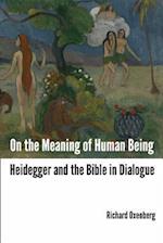 On the Meaning of Human Being