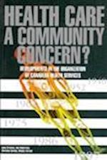 Crichton, A: Health Care: A Community Concern?
