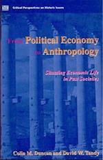 From Political Economy to Anthropology