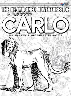 The Re-Imagined Adventures of A.B. Frost's Carlo