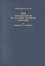 The USS Saginaw in Alaskan Waters 1867-1868