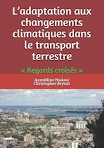 L'adaptation aux changements climatiques dans le transport terrestre