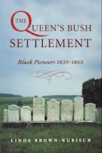 The Queen's Bush Settlement