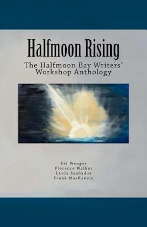 Halfmoon Rising