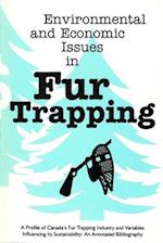 Stevenson, M: Environmental and Economic Issues in Fur Trapp