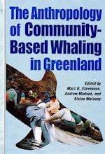 Anthropology of Community-Based Whaling in Greenland